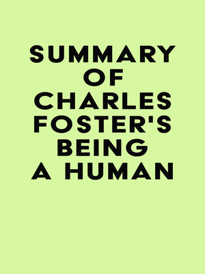 cover image of Summary of Charles Foster's Being a Human